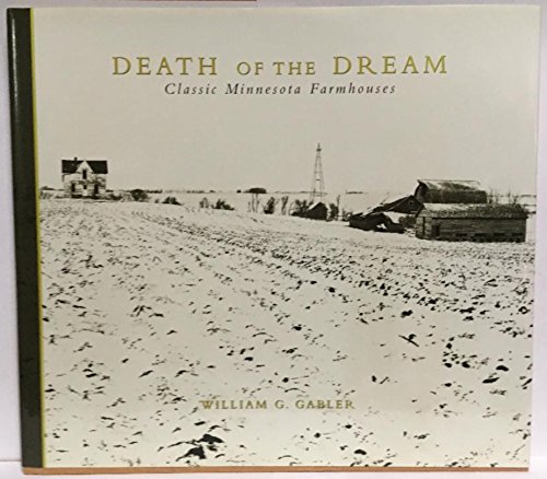 Stock image for Death of the Dream: Farmhouses in the Heartland for sale by Off The Shelf