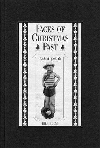Stock image for Faces of Christmas Past for sale by Goodwill