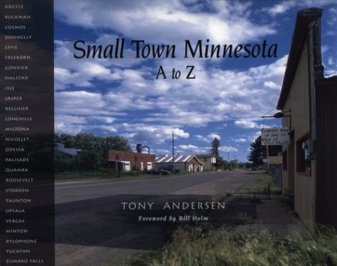 Stock image for Small Town Minnesota: A to Z for sale by Goodwill