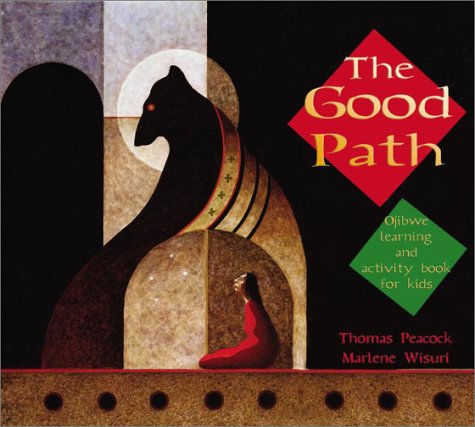 Beispielbild fr The Good Path: Ojibwe Learning and Activity Book for Kids zum Verkauf von Books of the Smoky Mountains