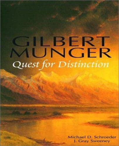 Stock image for Gilbert Munger Quest for Distinction for sale by James & Mary Laurie, Booksellers A.B.A.A