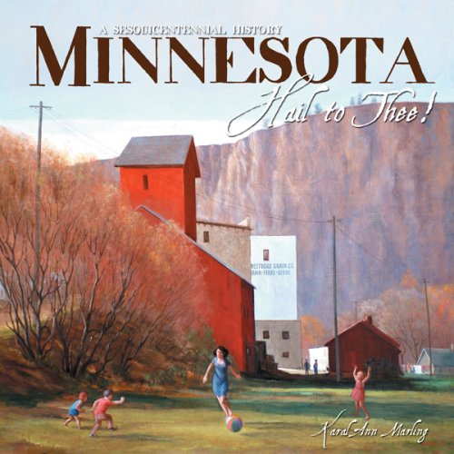 Stock image for Minnesota Hail to Thee! A Sesquicentennial History for sale by HPB-Ruby