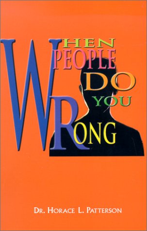 Beispielbild fr When People Do You Wrong zum Verkauf von Better World Books