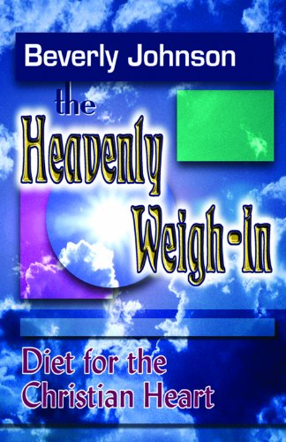 Beispielbild fr The Heavenly Weigh-In zum Verkauf von Wonder Book