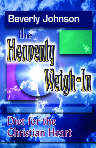 Imagen de archivo de The Heavenly Weigh-In a la venta por Wonder Book