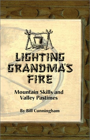 Lighting Grandma's Fire (9781890437336) by Cunningham, Bill