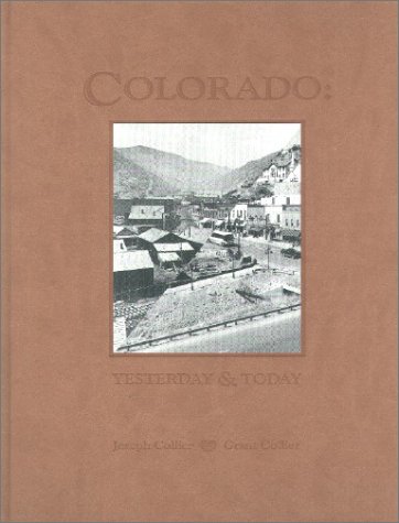 Stock image for Colorado: Yesterday & Today for sale by Prairie Creek Books LLC.