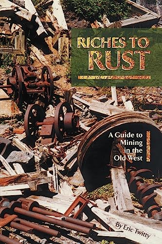 Stock image for Riches to Rust for sale by ThriftBooks-Dallas