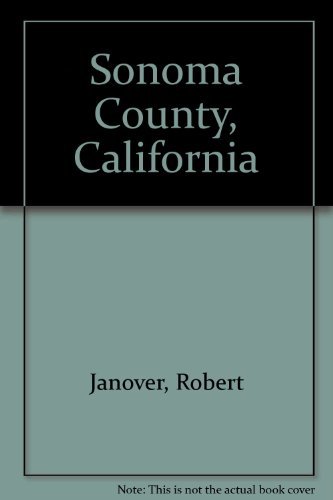 Stock image for Sonoma County California for sale by Irish Booksellers