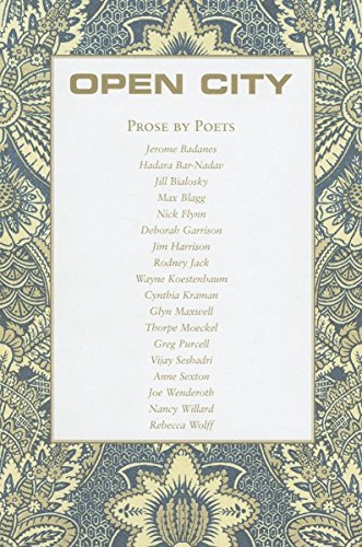 Open City #23: Prose by Poets (9781890447434) by Open City Magazine; Nick Flynn; Glyn Maxwell; Jim Harrison; Jill Bialosky; Wayne Koestenbaum; Deborah Garrison; Rebecca Wolff