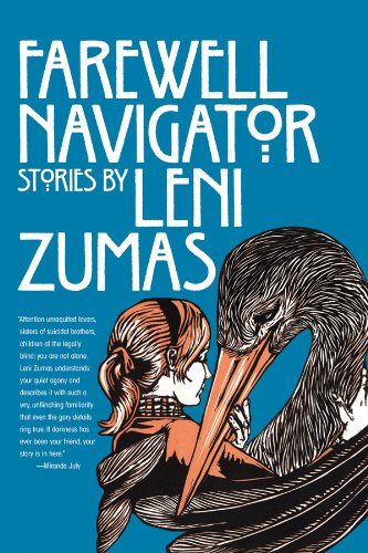 Farewell Navigator: Stories (9781890447496) by Zumas, Leni