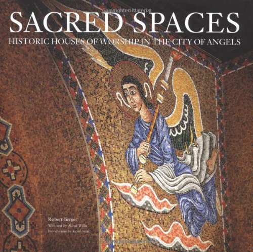 Stock image for Sacred Spaces: Historic Houses of Worship in the City of Angels for sale by The Enigmatic Reader