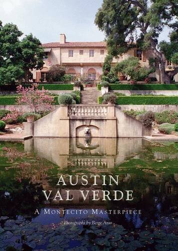 Imagen de archivo de Austin Val Verde: A Montecito Masterpiece a la venta por SecondSale