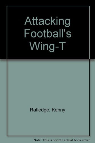 Stock image for Attacking Football's Wing-T for sale by ThriftBooks-Dallas