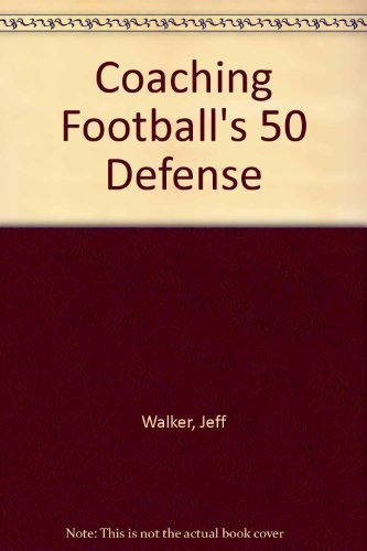 Stock image for Coaching Football's 50 Defense for sale by ThriftBooks-Atlanta