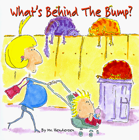 Beispielbild fr What's Behind the Bump? zum Verkauf von Better World Books