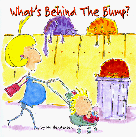 Stock image for What's Behind the Bump? for sale by Better World Books