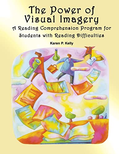 9781890455040: The Power of Visual Imagery: A Reading Comprehension Program for Students with Reading Difficulties