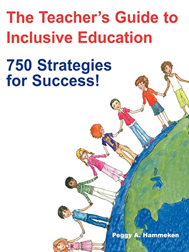 Stock image for The Teacher's Guide to Inclusive Education: 750 Strategies for Success! for sale by Chiron Media