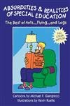 9781890455408: Absurdities and Realities of Special Education: The Best of Ants..., Flying..., and Logs