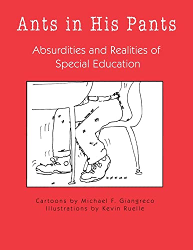 Beispielbild fr Ants in His Pants: Absurdities and Realities of Special Education zum Verkauf von Once Upon A Time Books