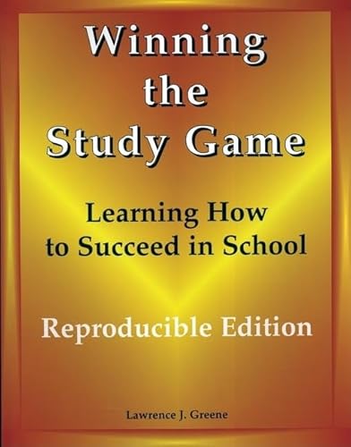 Beispielbild fr Winning the Study Game: Reproducible Edition: Learning How to Succeed in School zum Verkauf von Wonder Book