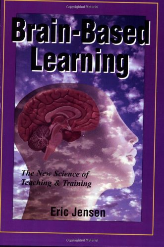 Beispielbild fr Brain-Based Learning : The New Science of Teaching and Training zum Verkauf von Better World Books