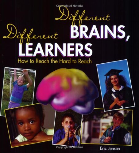 9781890460082: Different Brains, Different Learners: How to Reach the Hard to Reach