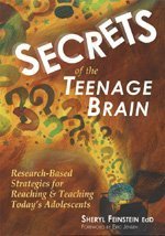 Beispielbild fr Secrets of the Teenage Brain : Research-Based Strategies for Reaching and Teaching Today's Adolescents zum Verkauf von Better World Books