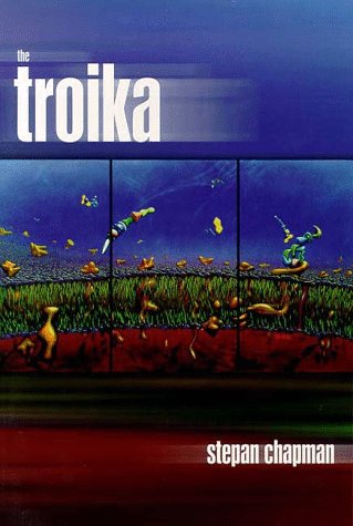 The Troika (9781890464028) by Chapman, Stepan