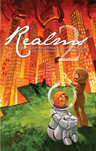 Stock image for Realms 2: The Second Year of Clarkesworld Magazine for sale by HPB-Ruby