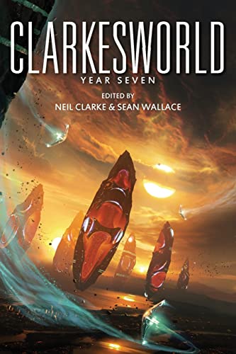 Imagen de archivo de Clarkesworld: Year Seven (Clarkesworld Anthology) a la venta por GF Books, Inc.