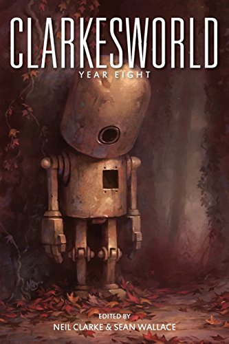 Stock image for Clarkesworld: Year Eight (Clarkesworld Anthology) for sale by GF Books, Inc.