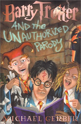 9781890470012: Barry Trotter and the Unauthorized Parody