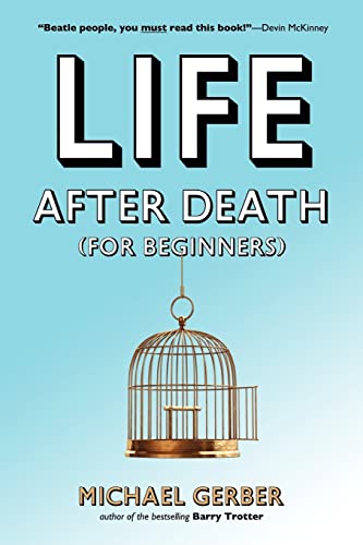 Beispielbild fr Life after Death for Beginners zum Verkauf von Better World Books
