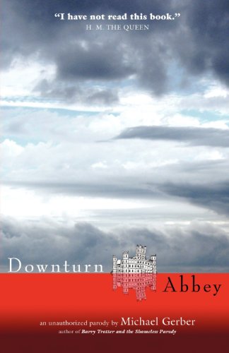 Beispielbild fr Downturn Abbey zum Verkauf von WorldofBooks