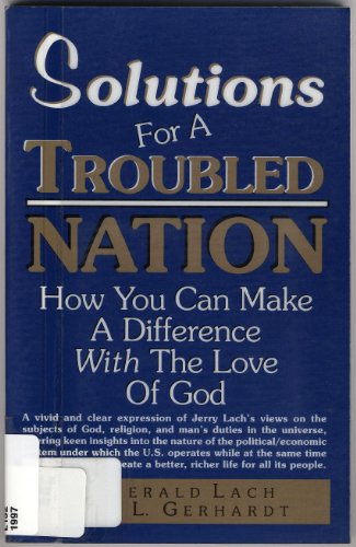 Stock image for Solutions for a troubled nation: How you can make a difference with the love of God for sale by SecondSale