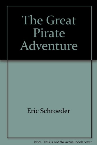 Stock image for The Great Pirate Adventure for sale by Wonder Book
