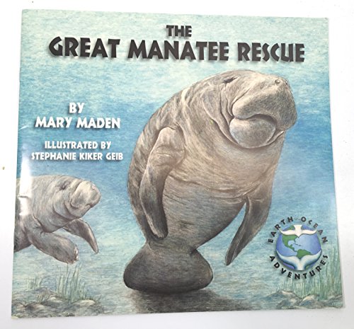 Beispielbild fr The Great Manatee Rescue zum Verkauf von Wonder Book