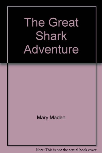 Beispielbild fr The Great Shark Adventure zum Verkauf von Wonder Book