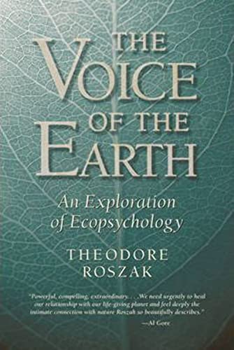 Imagen de archivo de Voice of the Earth: An Exploration of Ecopsychology a la venta por ThriftBooks-Dallas
