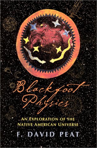Stock image for Blackfoot Physics: A Journey Into the Native American Universe for sale by HPB-Red