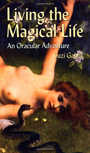 Stock image for Living the Magical Life: An Oracular Adventure for sale by Open Books