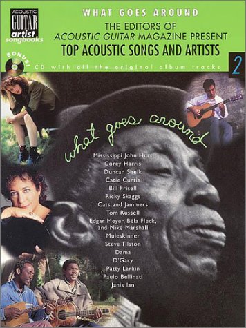 Imagen de archivo de What Goes Around: Top Acoustic Songs and Artists a la venta por HPB-Diamond