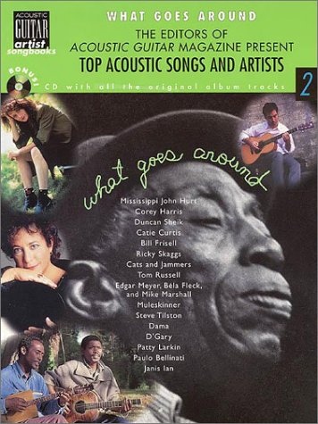 Stock image for What Goes Around: Top Acoustic Songs and Artists for sale by HPB-Diamond