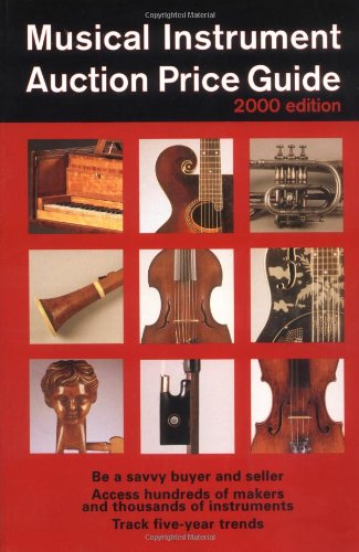 Stock image for Musical Instrument Auction Price Guide, 2000 Edition for sale by Mr. Bookman