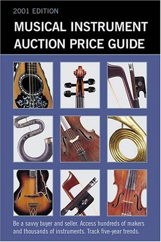 9781890490423: Musical Instrument Auction Price Guide, 2001 Edition