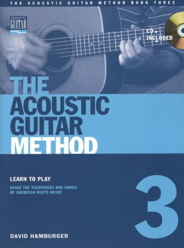 Imagen de archivo de The Acoustic Guitar Method, Book 3 a la venta por HPB-Diamond