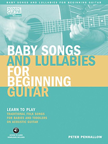 Beispielbild fr Baby Songs and Lullabies for Beginning Guitar: Learn to Play Traditional Folk Songs for Babies and Toddlers on Acoustic Guitar zum Verkauf von Revaluation Books