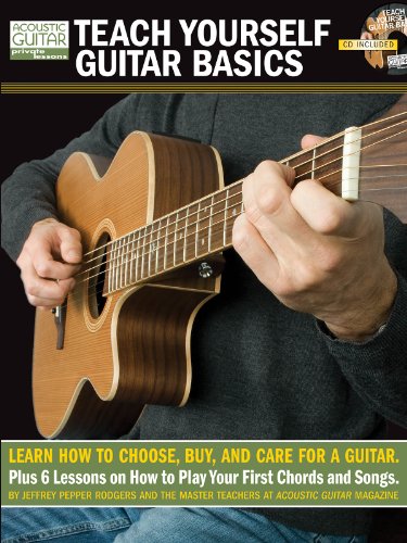 Teach Yourself Guitar Basics: Learn How to Choose, Buy and Care for a Guitar (Acoustic Guitar Private Lessons) (9781890490911) by Rodgers, Jeffrey Pepper